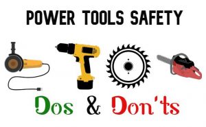 power-tools-safety-dos-donts